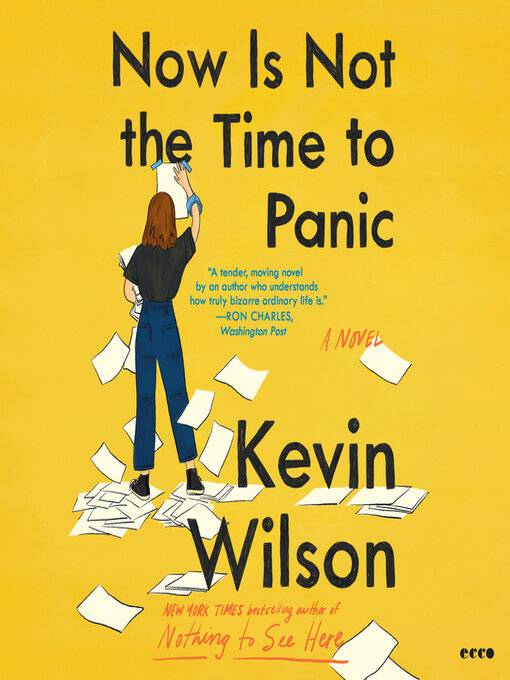 Title details for Now Is Not the Time to Panic by Kevin Wilson - Wait list